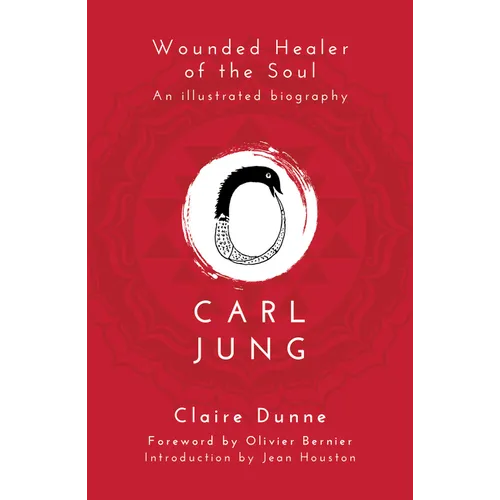 Carl Jung: Wounded Healer of the Soul - Paperback
