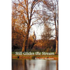 Still Glides the Stream - Paperback