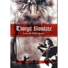 Thorgil Bloodaxe, Enter the White Queen - Hardcover