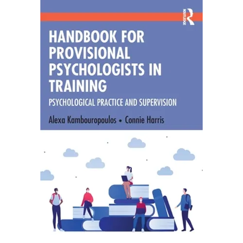 Handbook for Provisional Psychologists in Training: Psychological Practice and Supervision - Paperback