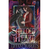 Shielded Heart (The Infinite City #2) - Paperback