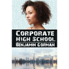 Corporate High School - Paperback