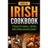 Irish Cookbook: Traditional Irish Recipes Made Easy - Paperback