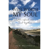 Well Worth MY Soul - Paperback