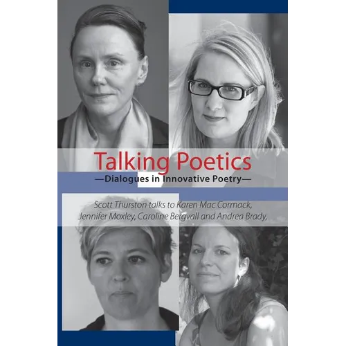 Talking Poetics: Dialogues in Innovative Poetry - Paperback