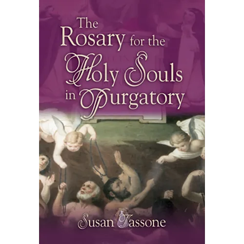 The Rosary for the Holy Souls in Purgatory - Paperback
