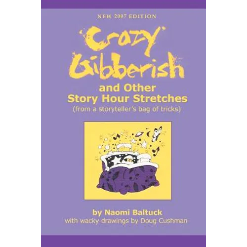 Crazy Gibberish: And Other Story Hour Stretches - Paperback