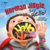 Herman Jiggle, Say Hello!: How to Talk to People When Your Words Get Stuck Volume 1 - Paperback