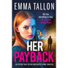 Her Payback: An utterly nail-biting and gritty crime thriller - Paperback