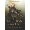 Mission in the East: (Path of the Ranger Book 14) - Paperback