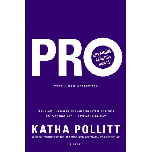 Pro: Reclaiming Abortion Rights - Paperback