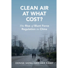 Clean Air at What Cost? - Paperback
