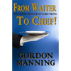 From Waiter to Chef!: How to finish that book you've been writing - Paperback
