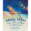 Owly Who: Any Hue of Blue is Okay Too - Paperback