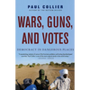 Wars, Guns, and Votes: Democracy in Dangerous Places - Paperback