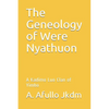 The Geneology of Were Nyathuon: A Kadimo Luo Clan of Yimbo - Paperback