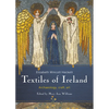 Textiles of Ireland: Archaeology, Craft, Art - Hardcover