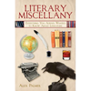 Literary Miscellany: Everything You Always Wanted to Know about Literature - Paperback