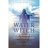 Pagan Portals - The Water Witch: An Introduction to Water Witchcraft - Paperback