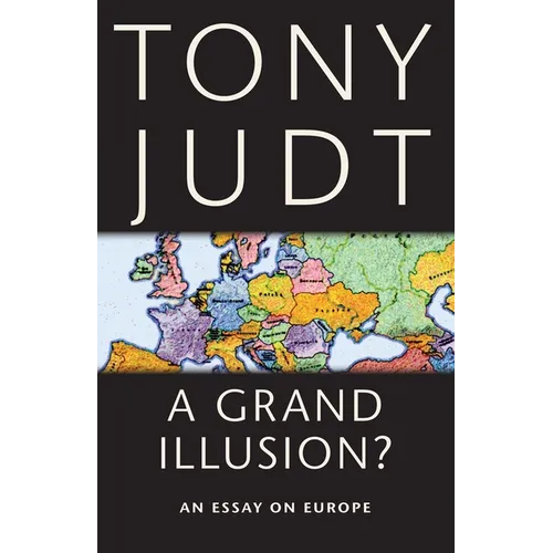 A Grand Illusion?: An Essay on Europe - Paperback