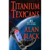 Titanium Texicans - Paperback