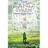 The Land: Swarm 2 - Paperback