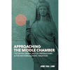 Approaching the Middle Chamber: The Seven Liberal Arts in Freemasonry & the Western Esoteric Tradition - Paperback