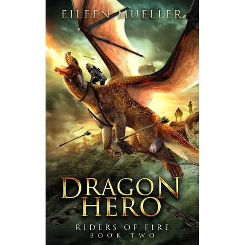 Dragon Hero: Riders of Fire, Book Two - A Dragons' Realm novel - Paperback