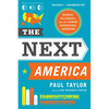 The Next America: Boomers, Millennials, and the Looming Generational Showdown - Paperback
