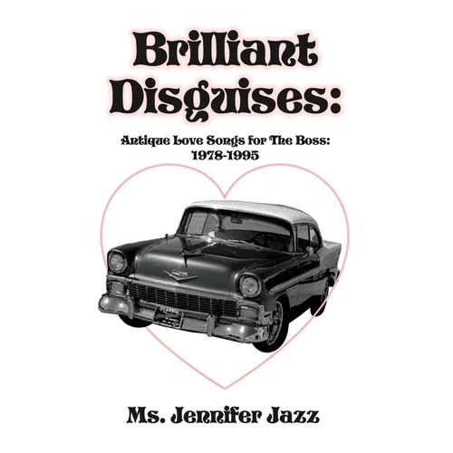 Brilliant Disguises: Antique Love Songs for The Boss: 1978-1995 - Paperback