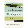 New Testament Theology and Ethics - Paperback