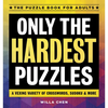 Only the Hardest Puzzles: A Vexing Variety of Crosswords, Sudoku & More - Paperback