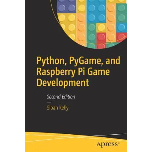 Python, Pygame, and Raspberry Pi Game Development - Paperback