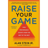 Raise Your Game: High-Performance Secrets from the Best of the Best - Paperback