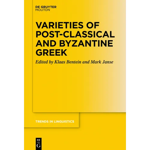 Varieties of Post-Classical and Byzantine Greek - Paperback