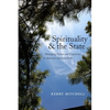 Spirituality and the State: Managing Nature and Experience in America's National Parks - Paperback