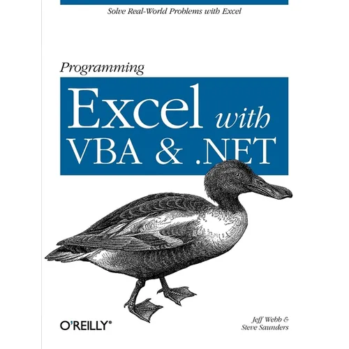 Programming Excel with VBA and .Net: Solve Real-World Problems with Excel - Paperback
