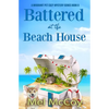 Battered at the Beach House (A Whodunit Pet Cozy Mystery Series Book 6) - Paperback