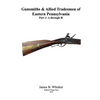 Gunsmiths and Allied Tradesmen of Eastern Pennsylvania: Volume 1, A to H - Paperback