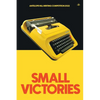 Small Victories: Antelope Hill Writing Competition 2022 - Paperback