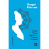 Gospel Patrons - Paperback