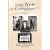 Love, War and Curling Irons: A Memoir - Paperback