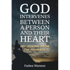God Intervenes Between a Person and Their Heart: Key Lessons from the Prophets - Paperback
