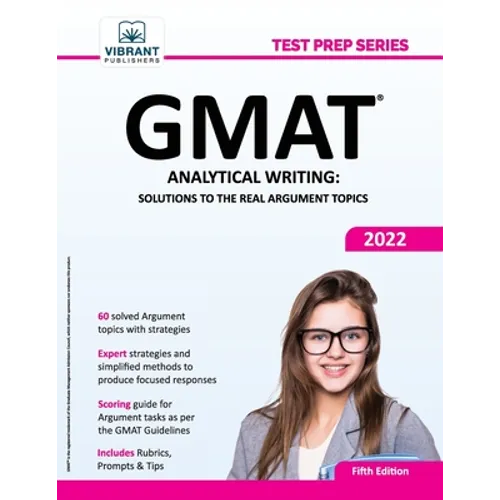 GMAT Analytical Writing: Solutions to the Real Argument Topics - Paperback