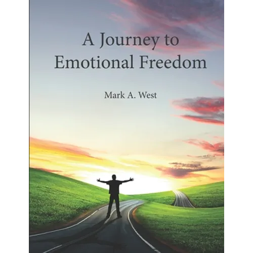 A Journey to Emotional Freedom - Paperback