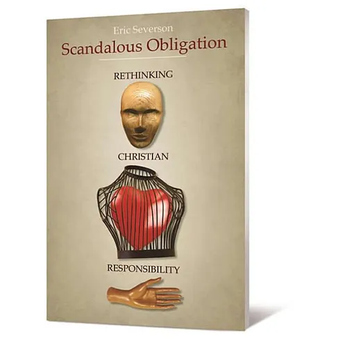 Scandalous Obligation: Rethinking Christian Responsibility - Paperback