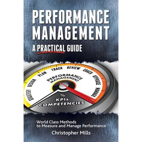 Performance Management: A Practical Guide - Paperback