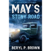 May's Stony Road: The weather is only the beginning ... - Paperback