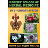 Rogers' School of Herbal Medicine Volume Six: Urinary System - Paperback