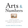 Arts & Numbers: A Financial Guide for Artists, Writers, Performers, and Other Members of the Creative Class - Paperback